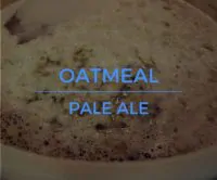 Oatmeal Pale Ale