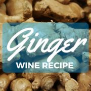 Ginger Wine Recipe
