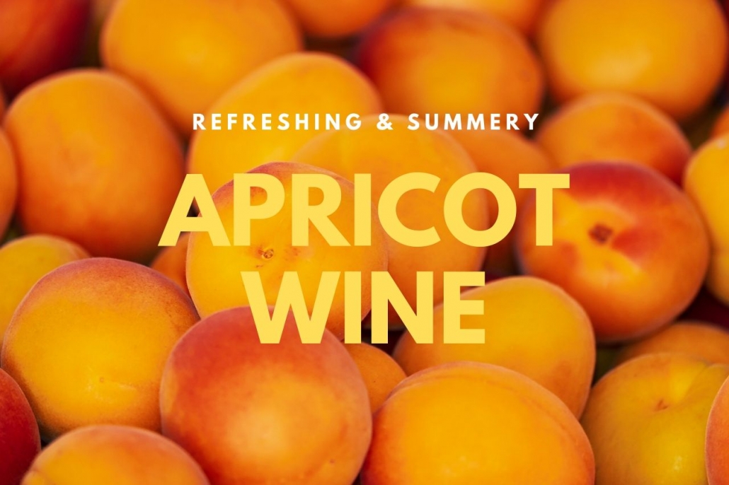 Apricot Wine Recipe - Summery Pink