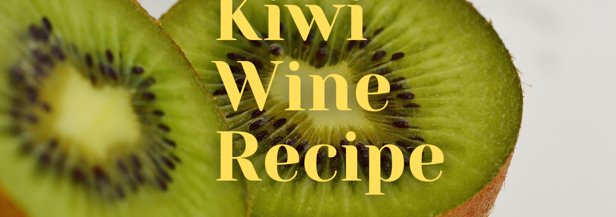 Kiwi Wine Recipe
