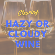 cloudy wine clearing